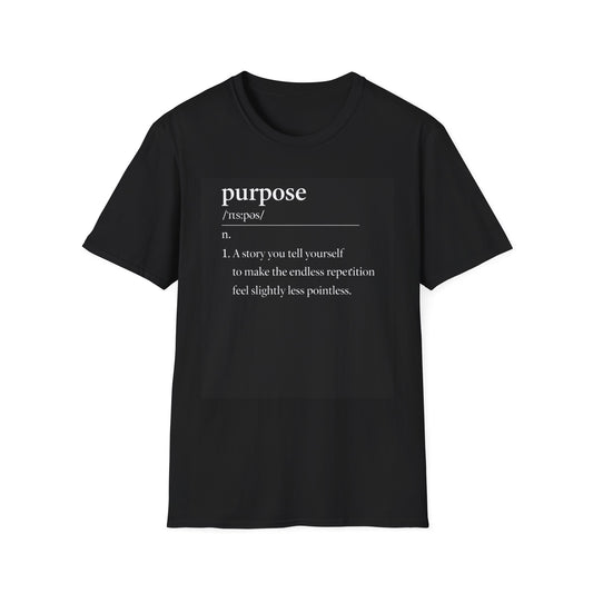 Purpose Definition T-Shirt — “purpose /ˈpɜːpəs/” Typographic Tee
