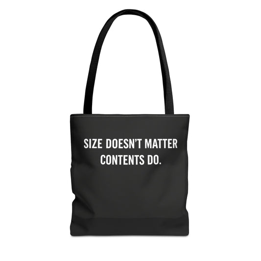 Size Doesn’t Matter – Contents Do Tote Bag
