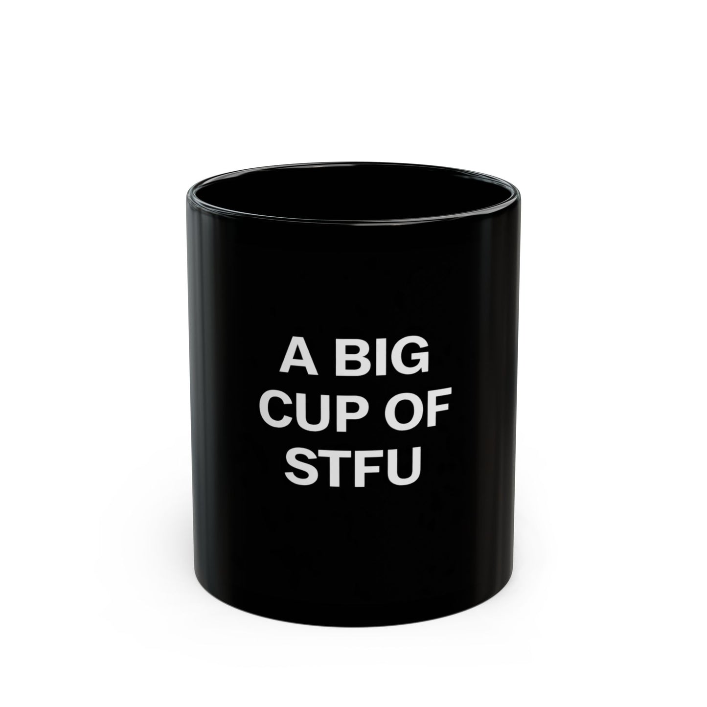 A Big Cup of STFU Mug